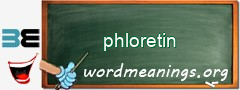 WordMeaning blackboard for phloretin